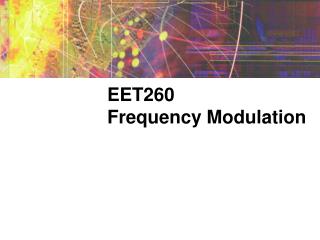 EET260 Frequency Modulation