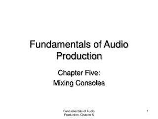 Fundamentals of Audio Production