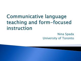 Communicative language teaching and form-focused instruction