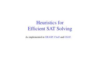 Heuristics for Efficient SAT Solving