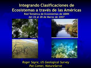 Integrando Clasificaciones de Ecosistemas a través de las Américas