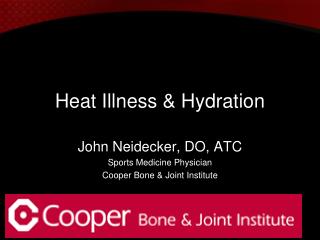 Heat Illness &amp; Hydration