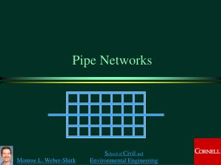 Pipe Networks