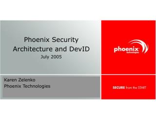 Phoenix Security Architecture and DevID July 2005