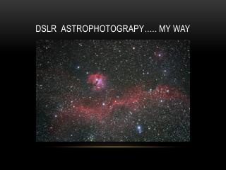 DSLR Astrophotograpy ….. My way
