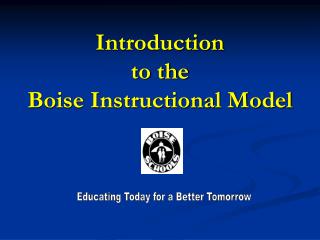 Introduction to the Boise Instructional Model