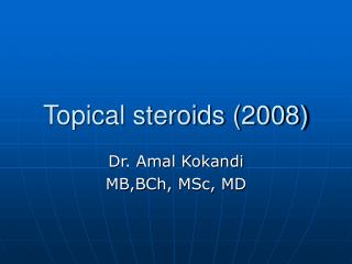 Topical steroids (2008)