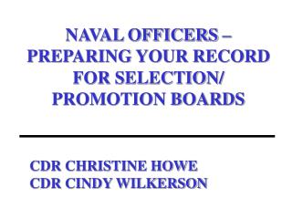 CDR CHRISTINE HOWE CDR CINDY WILKERSON