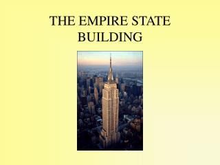 THE EMPIRE STATE BUILDING