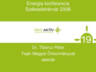 Energia konferencia Székesfehérvár 2008