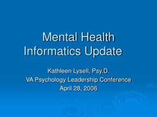 Mental Health Informatics Update