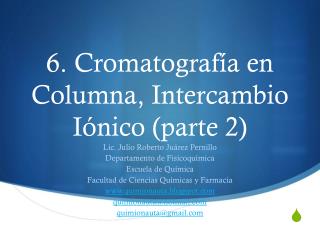 6. Cromatografía en Columna, Intercambio Iónico (parte 2)