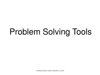 Problem Solving Tools