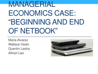 Managerial economics case: “BEGINNING AND END OF NETBOOK”