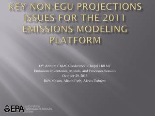 Key Non-EGU Projections Issues for the 2011 Emissions Modeling Platform
