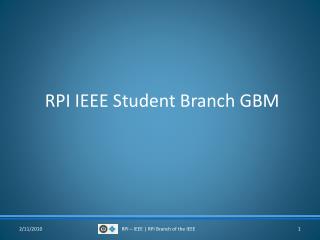 RPI IEEE Student Branch GBM