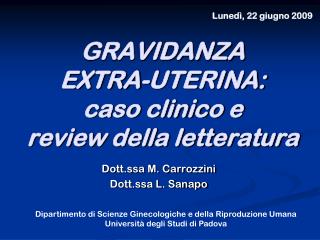 GRAVIDANZA EXTRA-UTERINA: caso clinico e review della letteratura