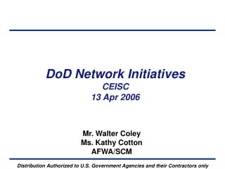 DoD Network Initiatives CEISC 13 Apr 2006