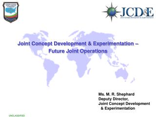 Joint Concept Development &amp; Experimentation – Future Joint Operations