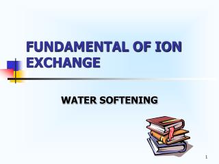 FUNDAMENTAL OF ION EXCHANGE