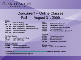 Concurrent – Online Classes Fall 1 – August 31, 2009