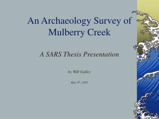 An Archaeology Survey of Mulberry Creek