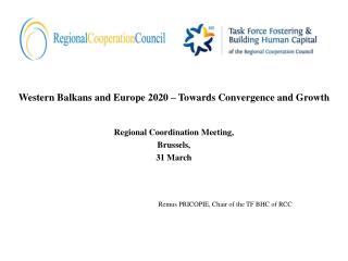 Western Balkans and Europe 2020 – Towards Convergence and Growt h