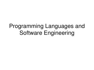 Programming Languages and Software Engineering