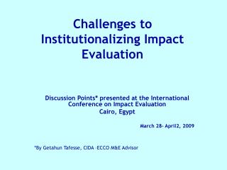 Challenges to Institutionalizing Impact Evaluation