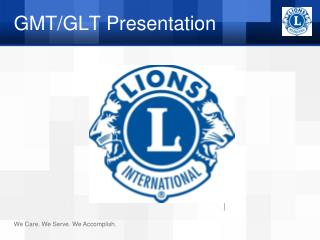 GMT/GLT Presentation