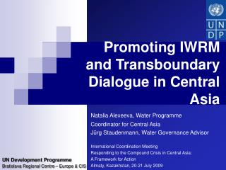 Promoting IWRM and Transboundary Dialogue in Central Asia