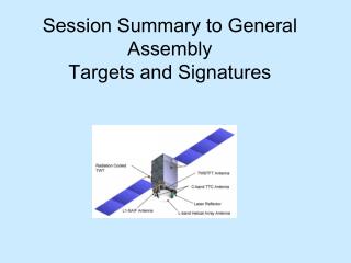 Session Summary to General Assembly Targets and Signatures