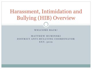 Harassment, Intimidation and Bullying (HIB) Overview