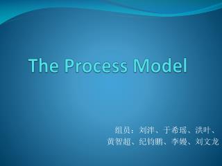 The Process Model