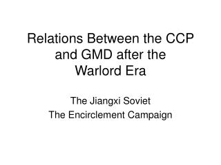 Relations Between the CCP and GMD after the Warlord Era