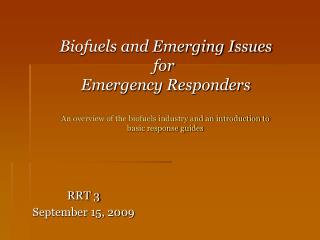 Biofuels and Emerging Issues for Emergency Responders