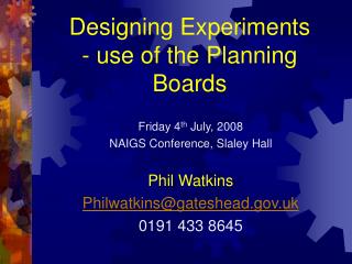 Designing Experiments - use of the Planning Boards