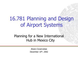 16.781 Planning and Design of Airport Systems