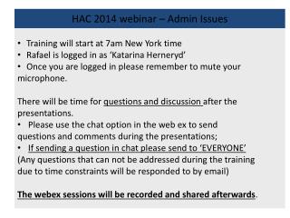 HAC 2014 webinar – Admin Issues