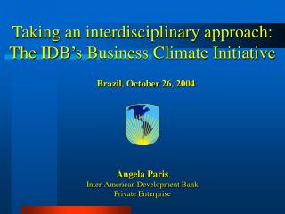 Taking an interdisciplinary approach: The IDB’s Business Climate Initiative