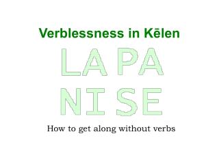 Verblessness in Kēlen