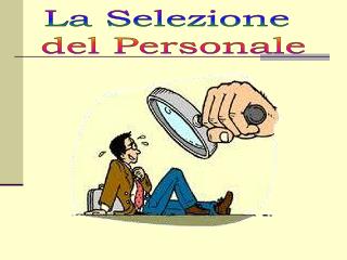 La Selezione del Personale