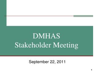 DMHAS Stakeholder Meeting