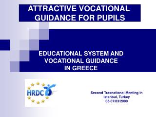 EDUCATIONAL SYSTEM AND VOCATIONAL GUIDANCE IN GREECE