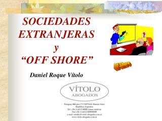 SOCIEDADES EXTRANJERAS y “OFF SHORE” Daniel Roque Vítolo
