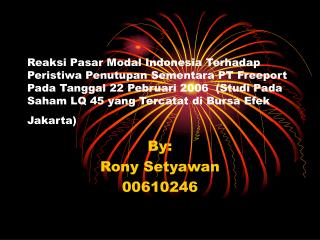 By: Rony Setyawan 00610246