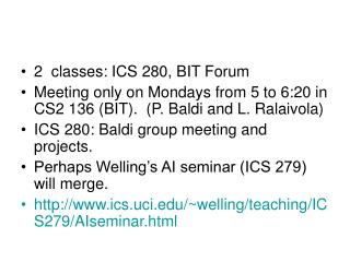 2 classes: ICS 280, BIT Forum