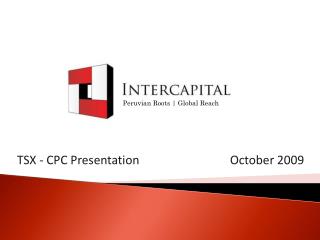 TSX - CPC Presentation 			 October 2009