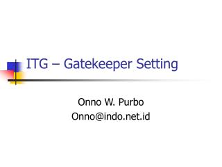 ITG – Gatekeeper Setting