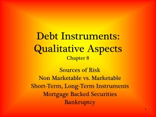 Debt Instruments: Qualitative Aspects Chapter 8